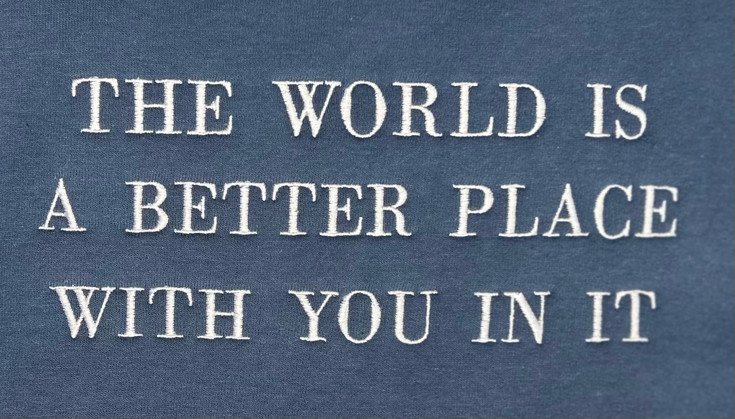 THE WORLD IS A BETTER PLACE